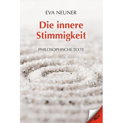 Die innere Stimmigkeit, Taschenbuch von Eva Neuner, Verlag Kern, 978-3-95716-259-5