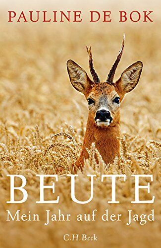 Bok, Pauline de - Beute: Mein Jahr auf der Jagd - Preis vom 10.10.2026 11:48:34 h