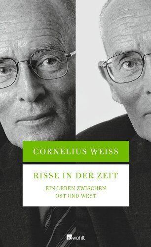Cornelius Weiss - Risse in der Zeit: Ein Leben zwischen Ost und West - Preis vom 06.10.2026 07:26:00 h