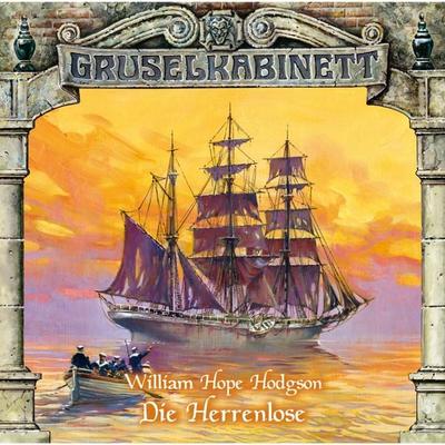Die Herrenlose - William Hope Hodgson, Audio, 4049709939132