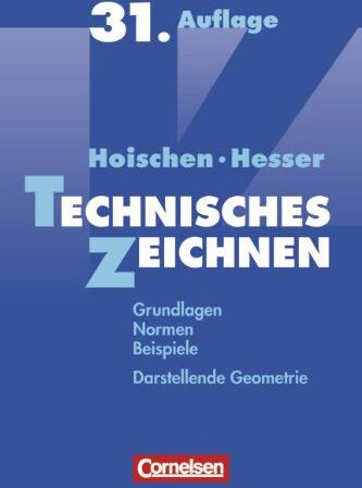 Hesser, Prof. Dr. Wilfried - Technisches Zeichnen: Grundlagen, Normen, Beispiele, Darstellende Geometrie: Grundlagen, Normen, Beispiele. Darstellende Geometrie. Ein Lehr-, Übungs- ... für Schule, Umschulung, Studium und Praxis - Preis vom 09.10.2026 07:28
