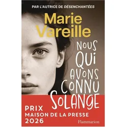 Nous qui avons connu Solange, Belletristik von Marie Vareille
