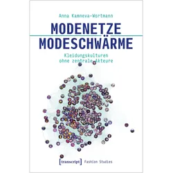 Modenetze - Modeschwärme, Fachbücher von Anna Kamneva-Wortmann