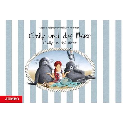 Emily und das Meer / Emily un dat Meer, Gebundene Ausgabe von Andrea Reitmeyer,Dirk Römmer, JUMBO, 978-3-8337-2937-9