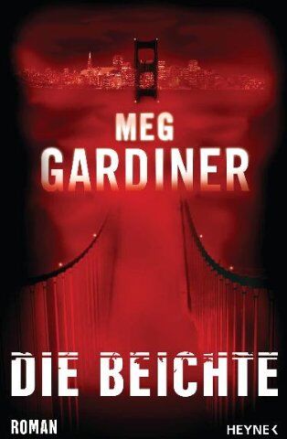 Meg Gardiner - Die Beichte: Roman - Preis vom 06.10.2026 07:26:00 h