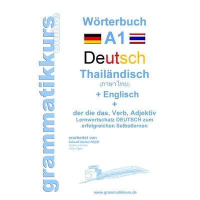 Wörterbuch Deutsch - Thailändisch - Englisch Niveau A1, Taschenbuch von Marlene Schachner, BoD – Books on Demand, 978-3-7386-5061-7