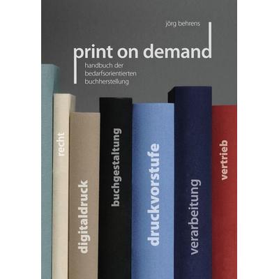 Print on Demand, Taschenbuch von Jörg Behrens, BoD – Books on Demand, 978-3-8391-2420-8