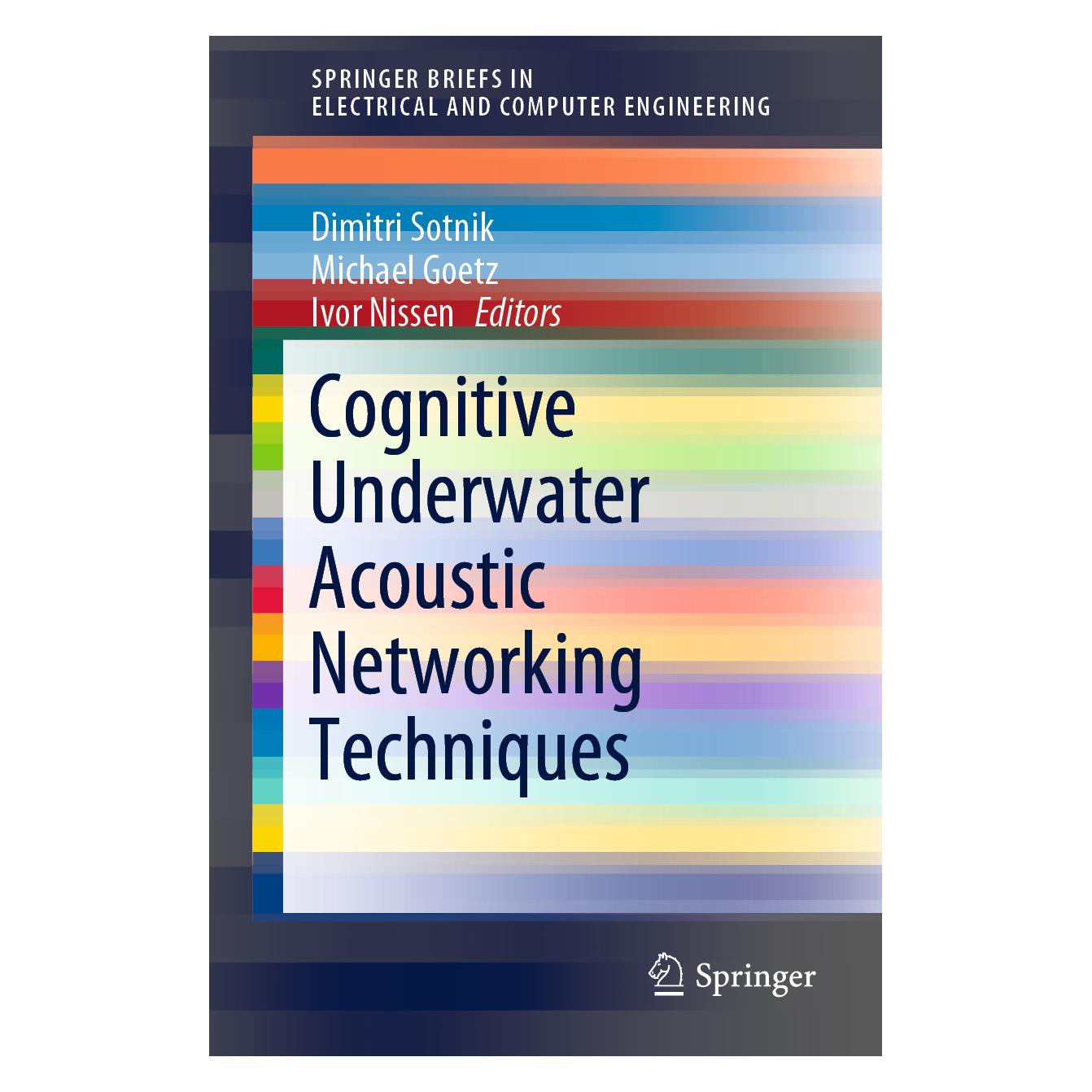 Springer Cognitive Underwater Acoustic Networking Techniques (Englisch, Softcover, Dimitri Sotnik, Ivor Nissen, Michael Goetz) (56135805)