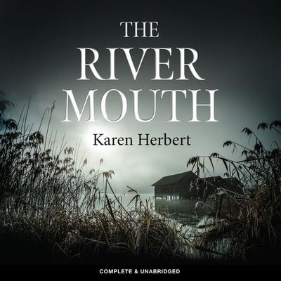The River Mouth - Karen Herbert, Audio, 9781787828933