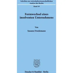 Formwechsel eines insolventen Unternehmens., Fachbücher von Susann Friedemann