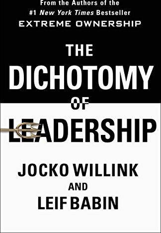Jocko Willink - The Dichotomy of Leadership: Balancing the Challenges of Extreme Ownership to Lead and Win - Preis vom 09.10.2026 07:28:09 h