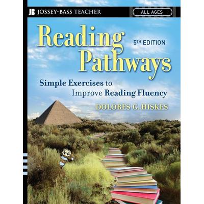 Reading Pathways - Simple Exercises to Improve Reading Fluency 5e, Taschenbuch von Dolores G. Hiskes, Wiley, 978-0-7879-9289-7