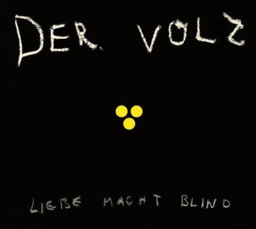 der Volz - Liebe Macht Blind - Preis vom 11.10.2026 03:10:56 h