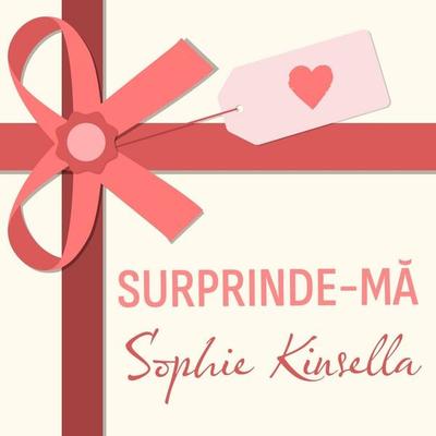 Surprinde-mă - Sophie Kinsella, Audio, 9789152162293