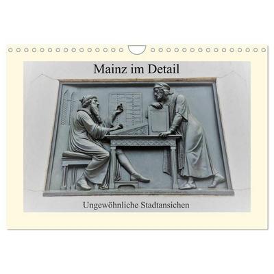 Mainz im Detail - Ungewöhnliche Stadtansichten (Wandkalender 2026 DIN A4 quer), CALVENDO Monatskalender