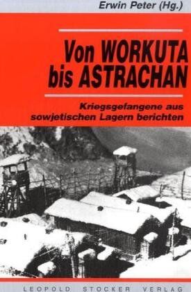 Erwin Peter - Von Workuta bis Astrachan - Preis vom 07.10.2026 11:45:10 h