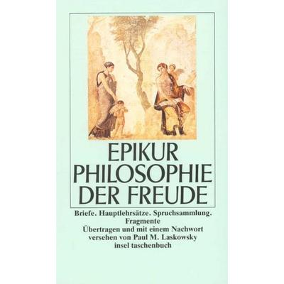 Philosophie der Freude, Taschenbuch von Epikur, Insel, 978-3-458-32757-8