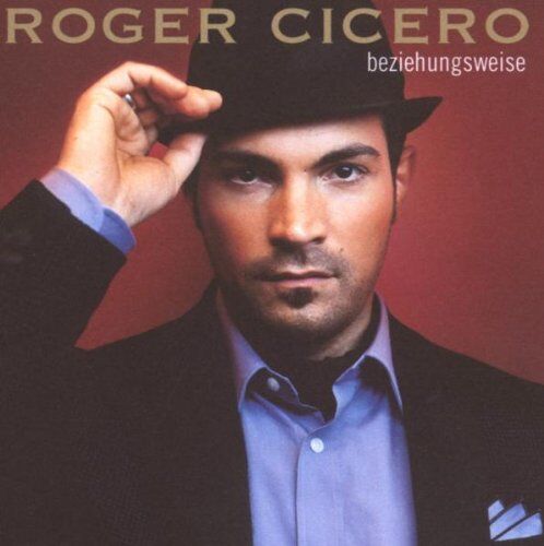 Roger Cicero - Beziehungsweise - Preis vom 27.09.2026 03:53:48 h
