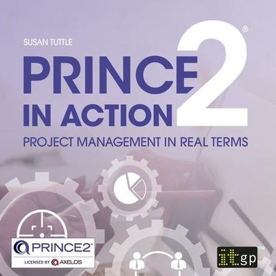 PRINCE2 in Action - Susan Tuttle, Audio, 9781787780880