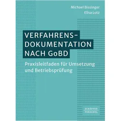 Verfahrensdokumentation nach GoBD, Fachbücher von Elisa Lutz, Michael Bissinger