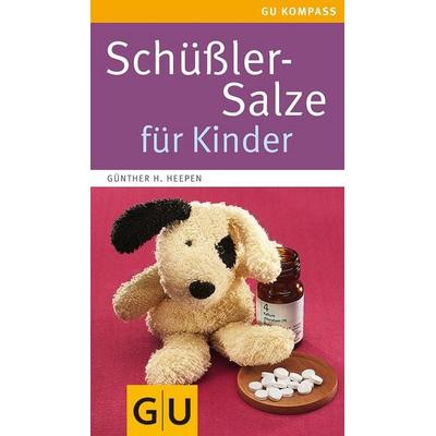 Schüßler-Salze für Kinder, Taschenbuch von Günther H. Heepen, Gräfe und Unzer Verlag GmbH