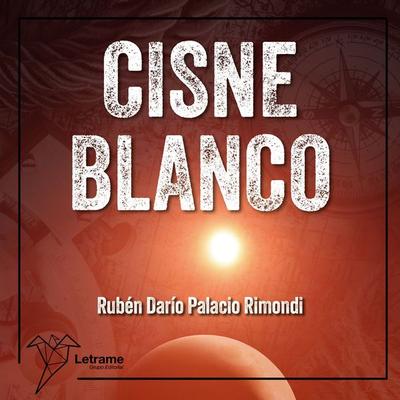 Cisne blanco - Rubén Darío Palacio Rimondi, Audio, 9791370129347