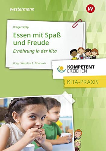 Fthenakis, Dr. Wassilios E. - Kompetent erziehen: Essen mit Spaß und Freude - Preis vom 14.10.2026 23:07:16 h