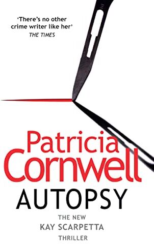 Patricia Cornwell - Autopsy: The new Kay Scarpetta thriller from the No. 1 bestselling author (The Scarpetta Series Book 25) - Preis vom 11.10.2026 03:10:56 h