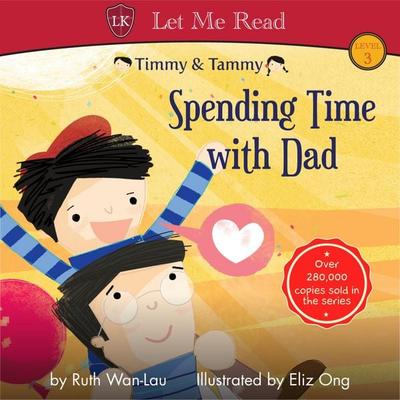Timmy & Tammy: Spending Time with Dad - Ruth Wan-Lau, Audio, 9789178897711