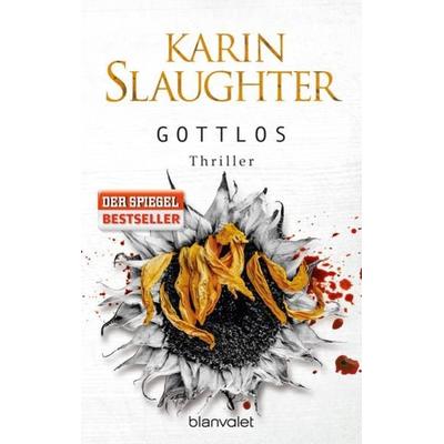 Gottlos, Taschenbuch von Karin Slaughter, Blanvalet