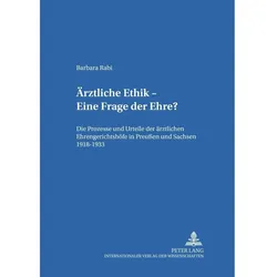 Ärztliche Ethik - Eine Frage der Ehre?, Fachbücher von Barbara Rabi