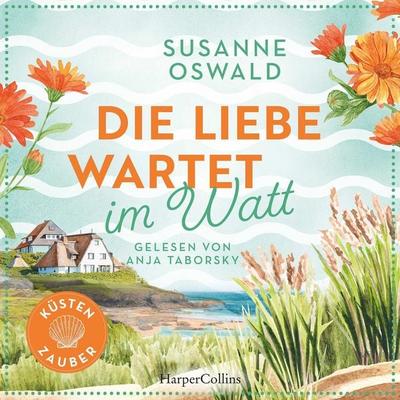 Die Liebe wartet im Watt - Susanne Oswald, Audio, 9783365010334