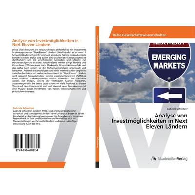 Analyse von Investmöglichkeiten in Next Eleven Ländern, Taschenbuch von Gabriela Schwitzer, Editorial Académica Española, 978-3-639-45882-4