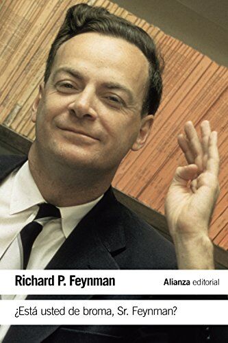 Feynman, Richard P. - ¿Está usted de broma Sr. Feynman? : aventuras de un curioso personaje tal como fueron referidas a Ralph Leighton (El libro de bolsillo - Ciencias) - Preis vom 10.10.2026 11:48:34 h