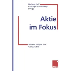 Aktie im Fokus, Fachbücher von Norbert Frei, Christoph Schlienkamp