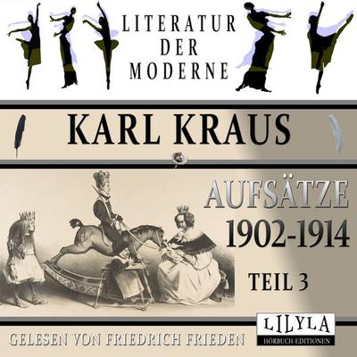 Aufsätze 1902-1914 - Teil 3 - Karl Kraus, Audio, 9783988520104