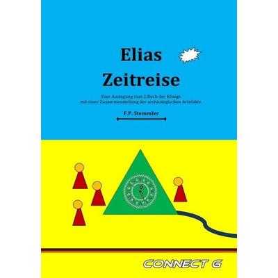 Elias Zeitreise, Taschenbuch von F.P. Stemmler, Epubli, 978-3-565-50014-7