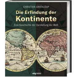 Die Erfindung der Kontinente, Sachbücher von Christian Grataloup