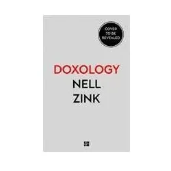 Doxology, Belletristik von Nell Zink