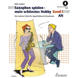 Schott Saxophon spielen - mein schönstes Hobby Alt Bd.1 - Lehrbuch