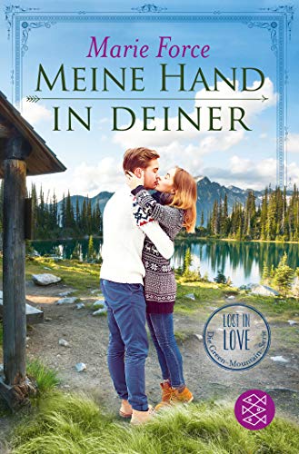 Marie Force - Meine Hand in deiner (Lost in Love. Die Green-Mountain-Serie) - Preis vom 13.10.2026 11:25:28 h