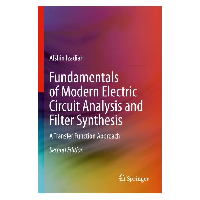 Springer Fundamentals of Modern Electric Circuit Analysis and Filter Synthesis (Englisch, Softcover, Afshin Izadian) (56995127)