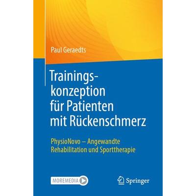 Trainingskonzeption für Patienten mit Rückenschmerz, Taschenbuch von Paul Geraedts, Springer Berlin, 978-3-662-66382-0