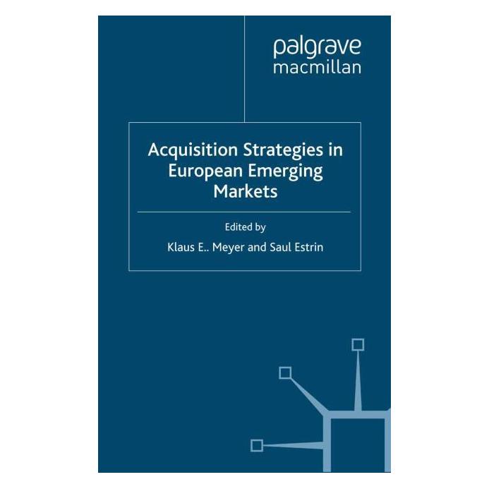 Palgrave Macmillan Uk Acquisition Strategies in European Emer (Englisch, Hardcover, K. Meyer, Saul Estrin) (67747082)