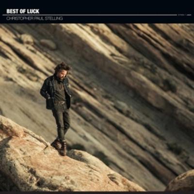 Best Of Luck - Christopher Paul Stelling, Vinyl