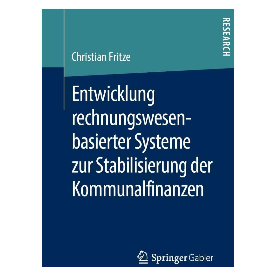 Springer Entwicklung rechnungswesenbasierter Systeme zur Stabilisierung der Kommunalfinanzen (Deutsch, Softcover, Christian Fritze) (39021848)
