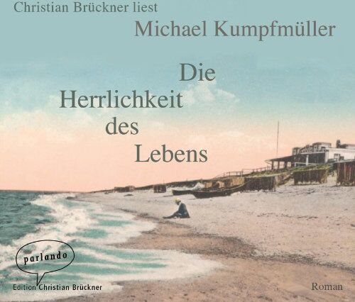 Michael Kumpfmüller - Die Herrlichkeit des Lebens - Preis vom 09.10.2026 07:28:09 h