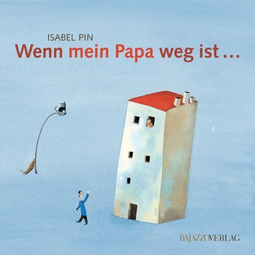 Isabel Pin - Wenn mein Papa weg ist... - Preis vom 19.10.2026 19:33:35 h