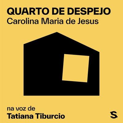Quarto de despejo - Carolina Maria De Jesus, Audio, 9786583125026