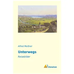 Unterwegs, Ratgeber von Alfred Meissner
